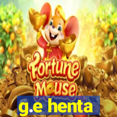 g.e henta